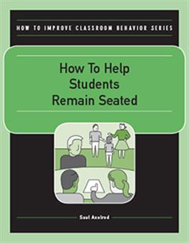 How To Help Students Remain Seated