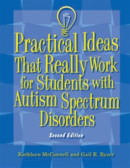 Practical Ideas That Really Work for Students with Autism Spectrum