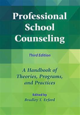 Professional School Counseling: A Handbook of Theories, Programs