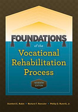 Foundations of the Vocational Rehabilitation Process Seventh Edition