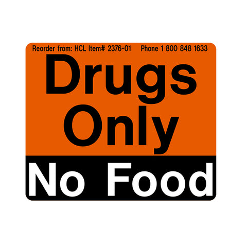 Drugs Only, No Food Adhesive Refrigerator Label