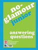 No-Glamour Junior Answering Questions