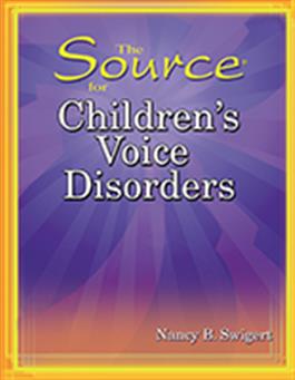 The Source for Children's Voice Disorders