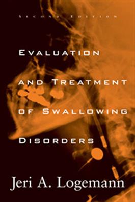 Evaluation and Treatment of Swallowing Disorders Second Edition